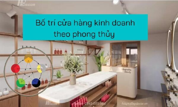 hpdecor.vn-bố trí cửa hàng kinh doanh theo phong thủy